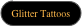 Glitter Tattoos